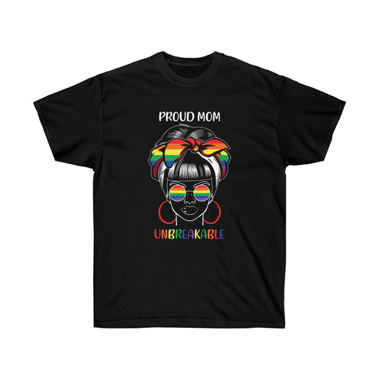 Proud Mom Unbreakable Unisex Ultra Cotton Tee