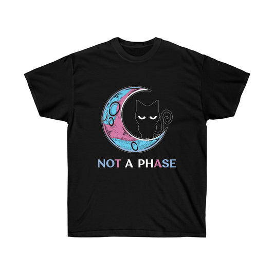 Not A Phase Unisex Ultra Cotton Tee
