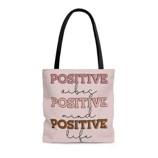 Positive Vibes, Positive, Positive Life Tote Bag
